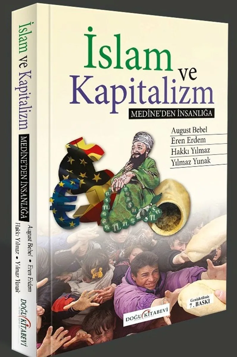 İslam ve Kapitalizm Medine'den İnsanlığa