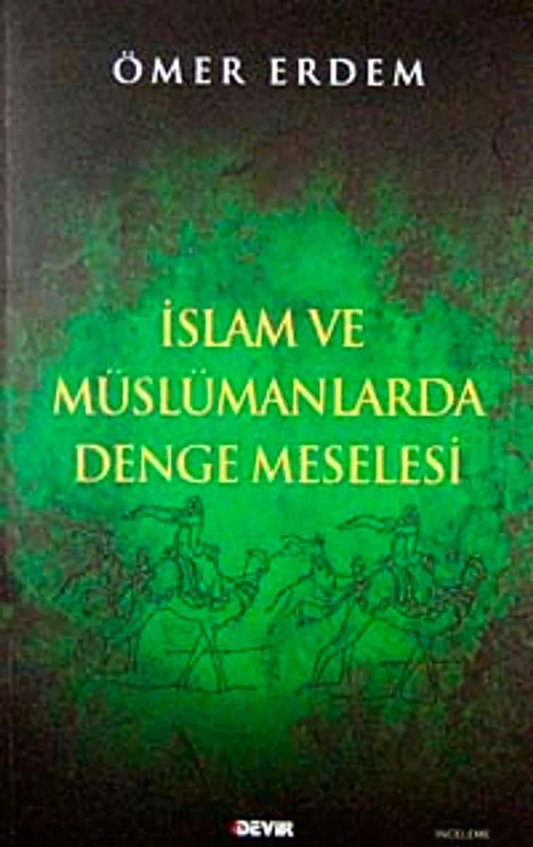 İslam ve Müslümanlarda Denge Meselesi