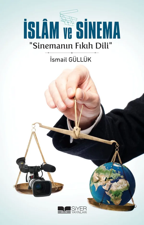 İslam ve Sinema Sinemanın Fıkıh Dili