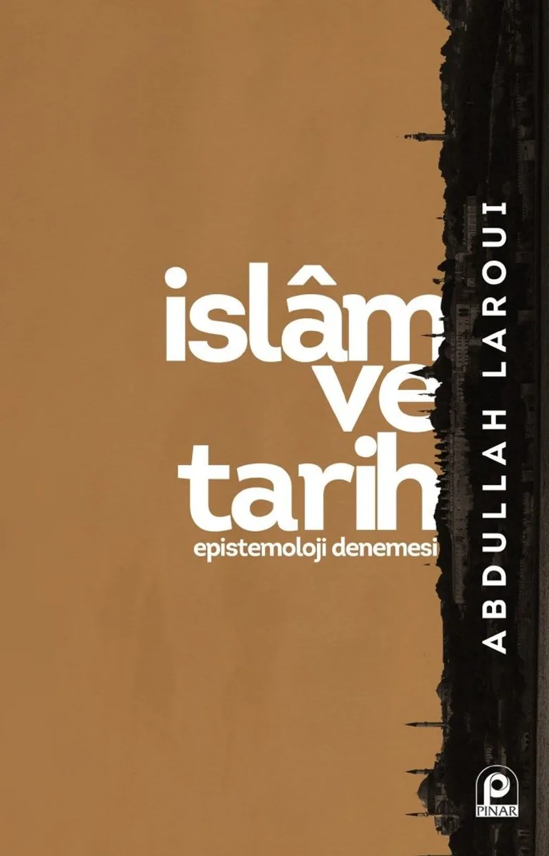 İslam ve Tarih Epistemoloji Denemesi