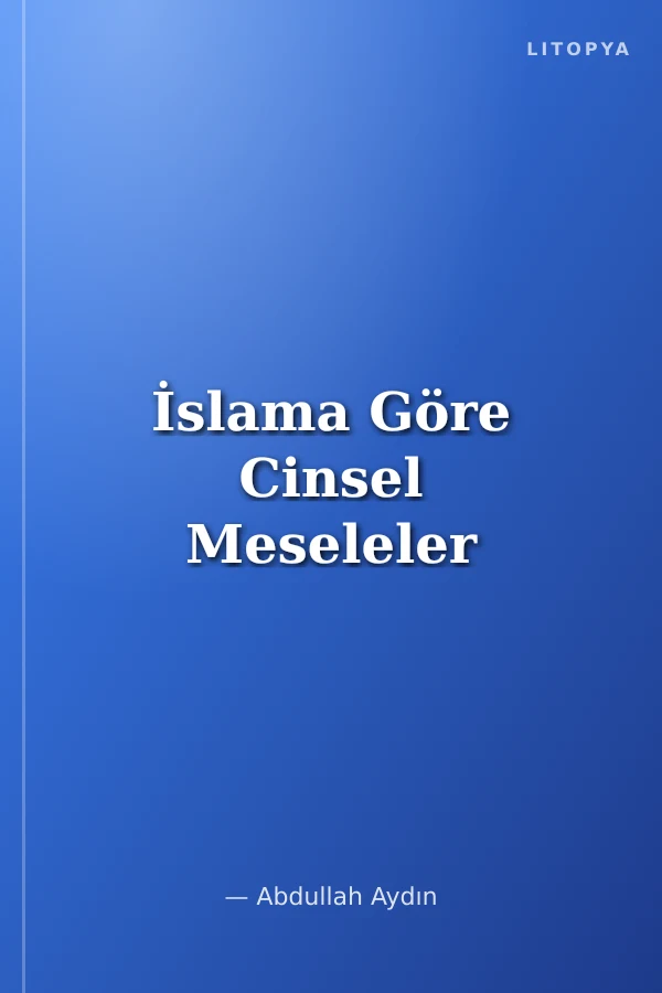 İslama Göre Cinsel Meseleler