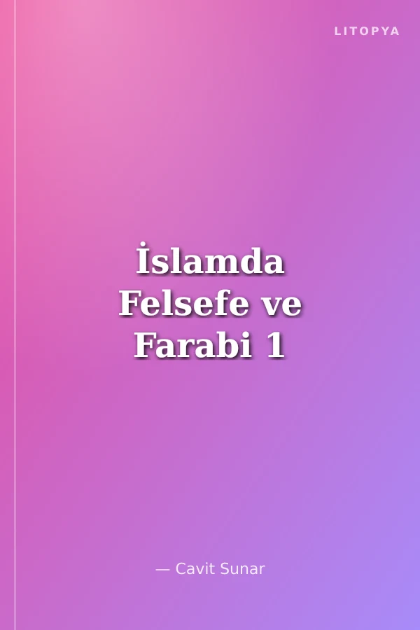 İslamda Felsefe ve Farabi 1