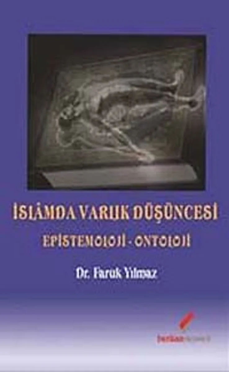 İslamda Varlık Düşüncesi Epistemoloji-Ontoloji