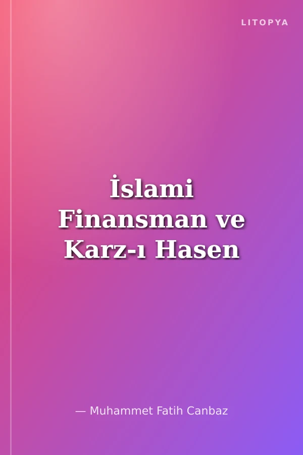 İslami Finansman ve Karz-ı Hasen