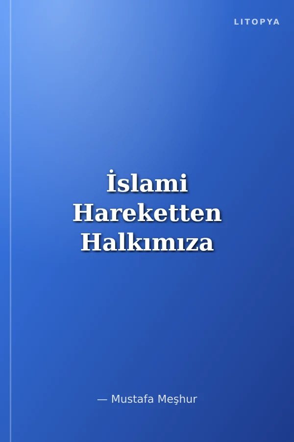İslami Hareketten Halkımıza