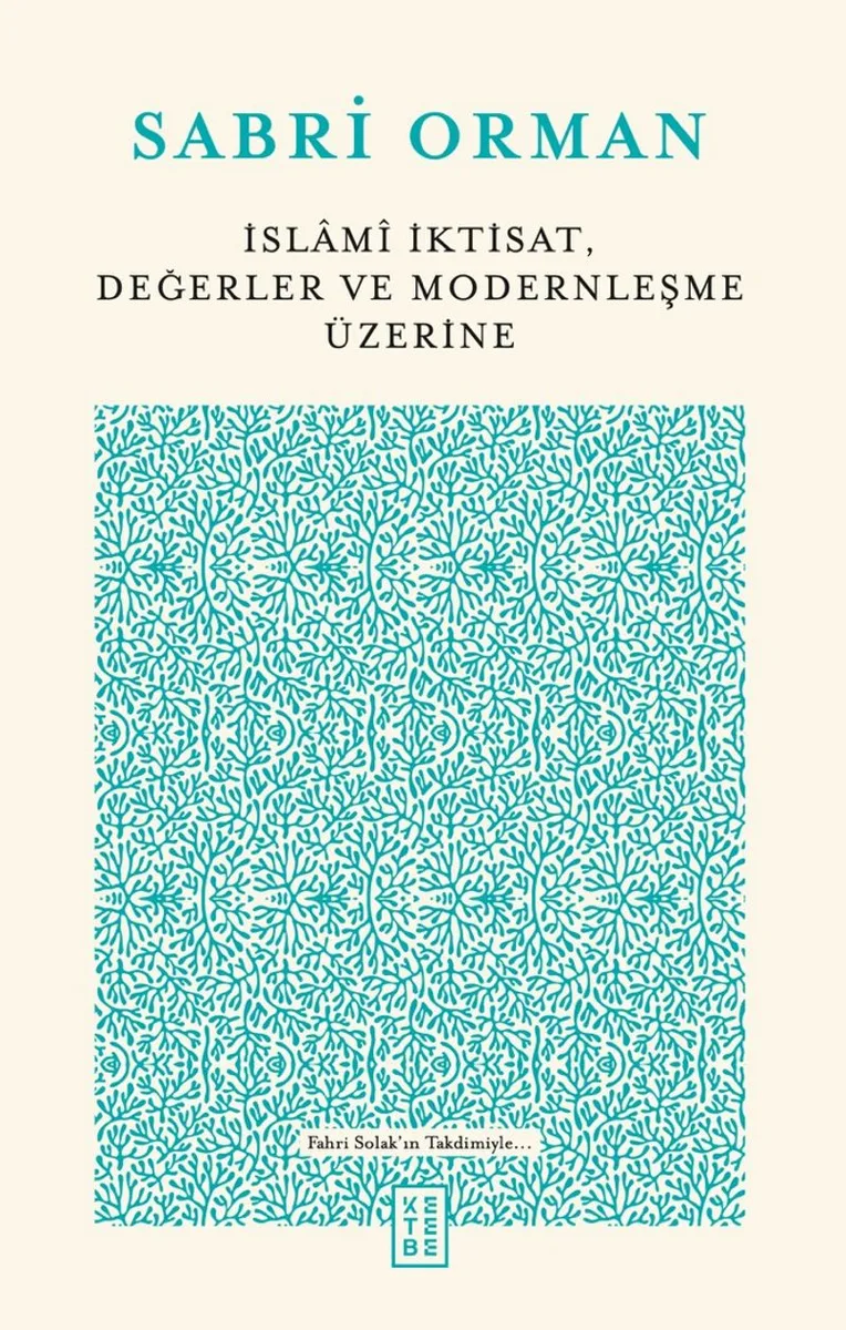 İslami İktisat, Değerler ve Modernleşme Üzerine