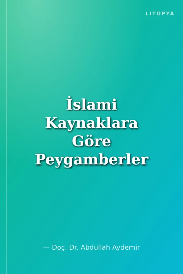 İslami Kaynaklara Göre Peygamberler (1.hm)