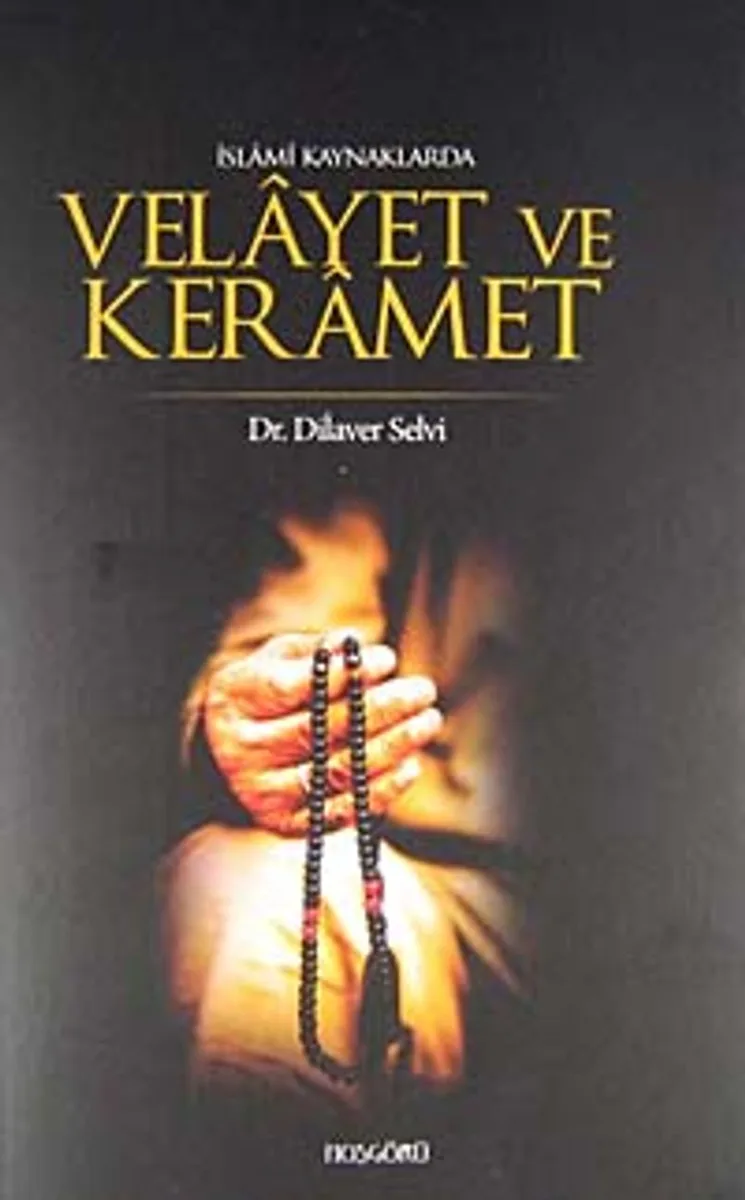 İslami Kaynaklarda Velayet ve Keramet
