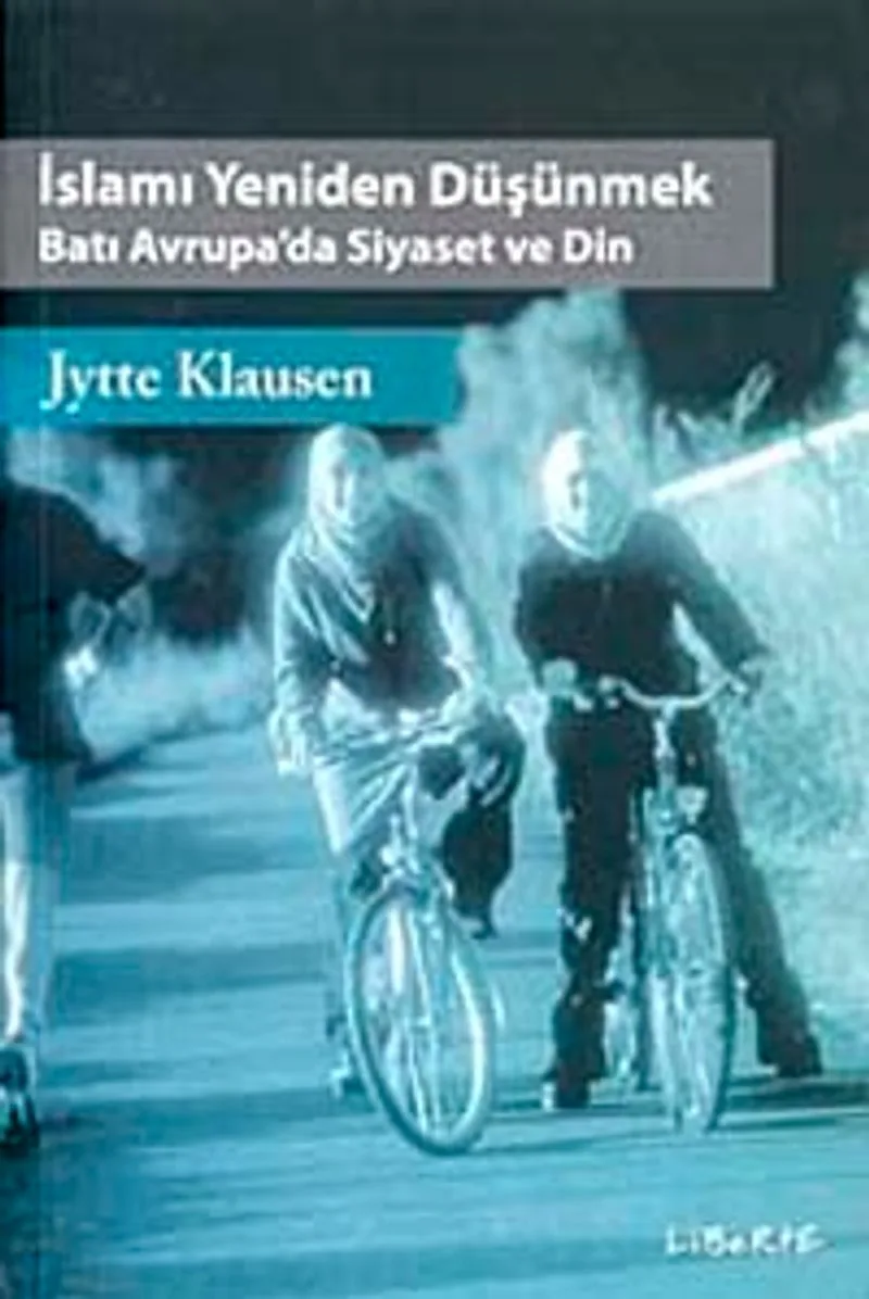 İslamı Yeniden Düşünmek Batı Avrupa'da Siyaset ve Din