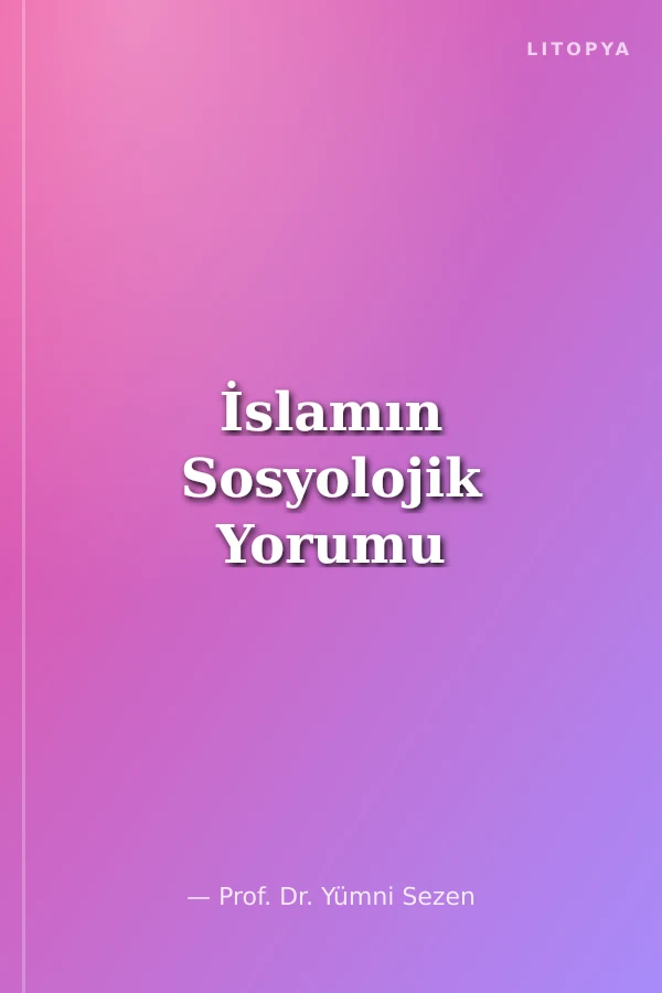 İslamın Sosyolojik Yorumu