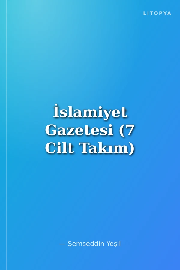 İslamiyet Gazetesi (7 Cilt Takım)