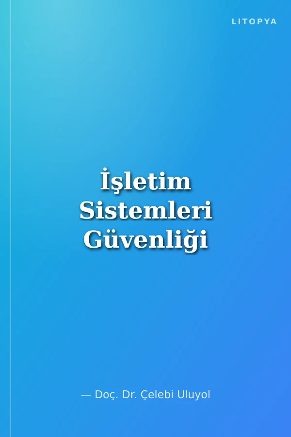 İşletim Sistemleri Güvenliği