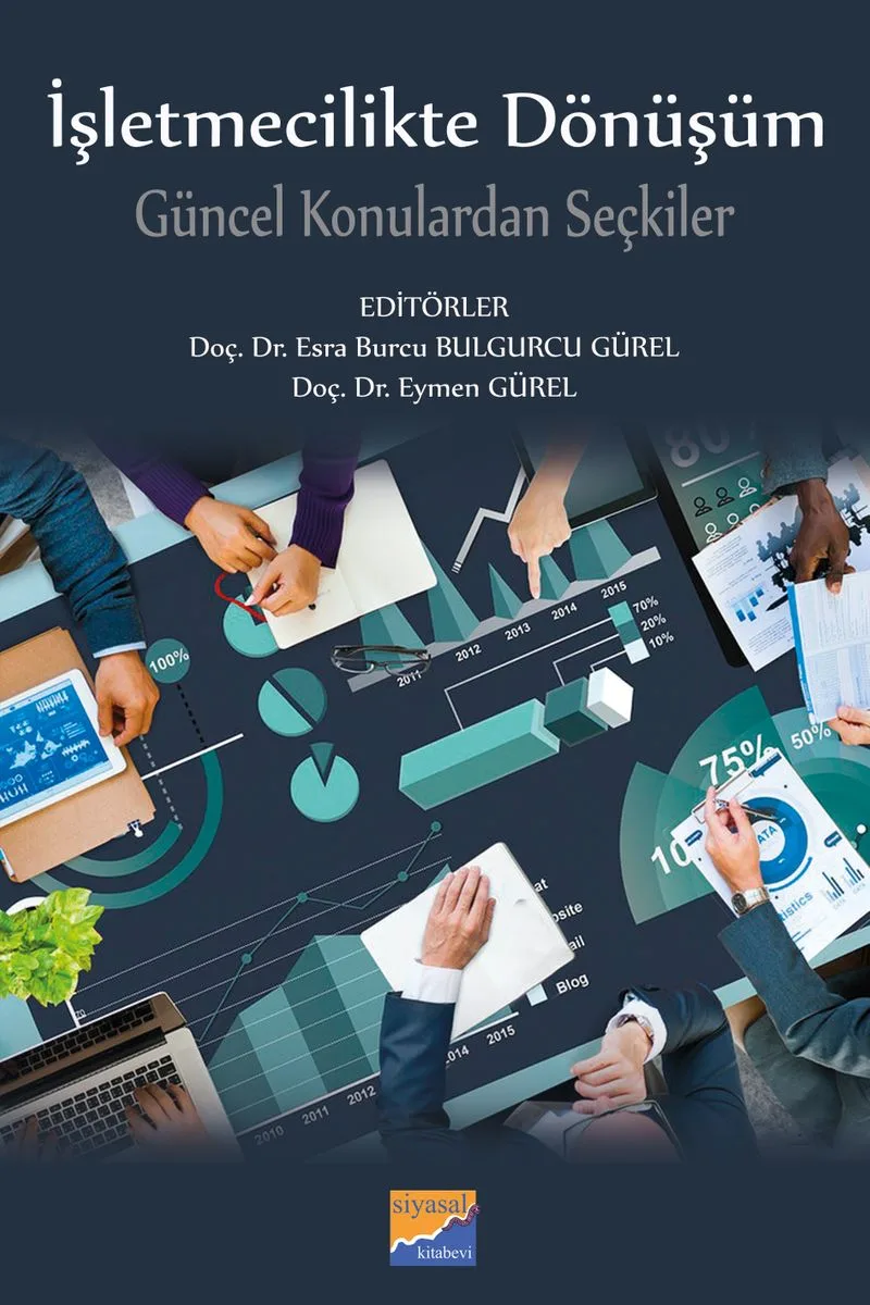 İşletmecilikte Dönüşüm Güncel Konulardan Seçkiler