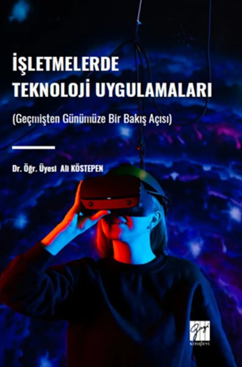 İşletmelerde Teknoloji Uygulamaları Geçmişten Günümüze Bir Bakış Açısı