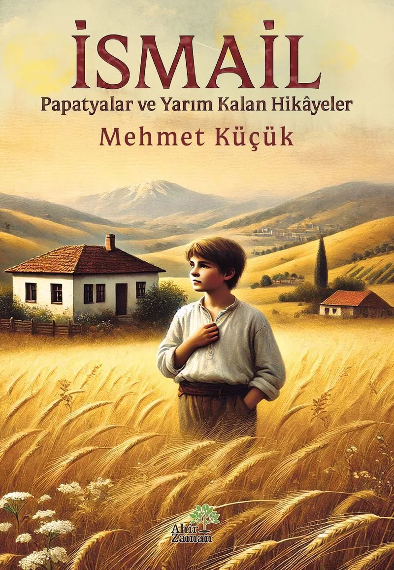İsmail Papatyalar ve Yarım Kalan Hikayeler