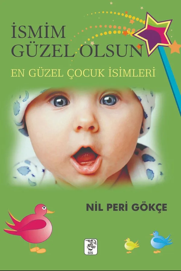 İsmim Güzel Olsun! En Güzel Çocuk İsimleri