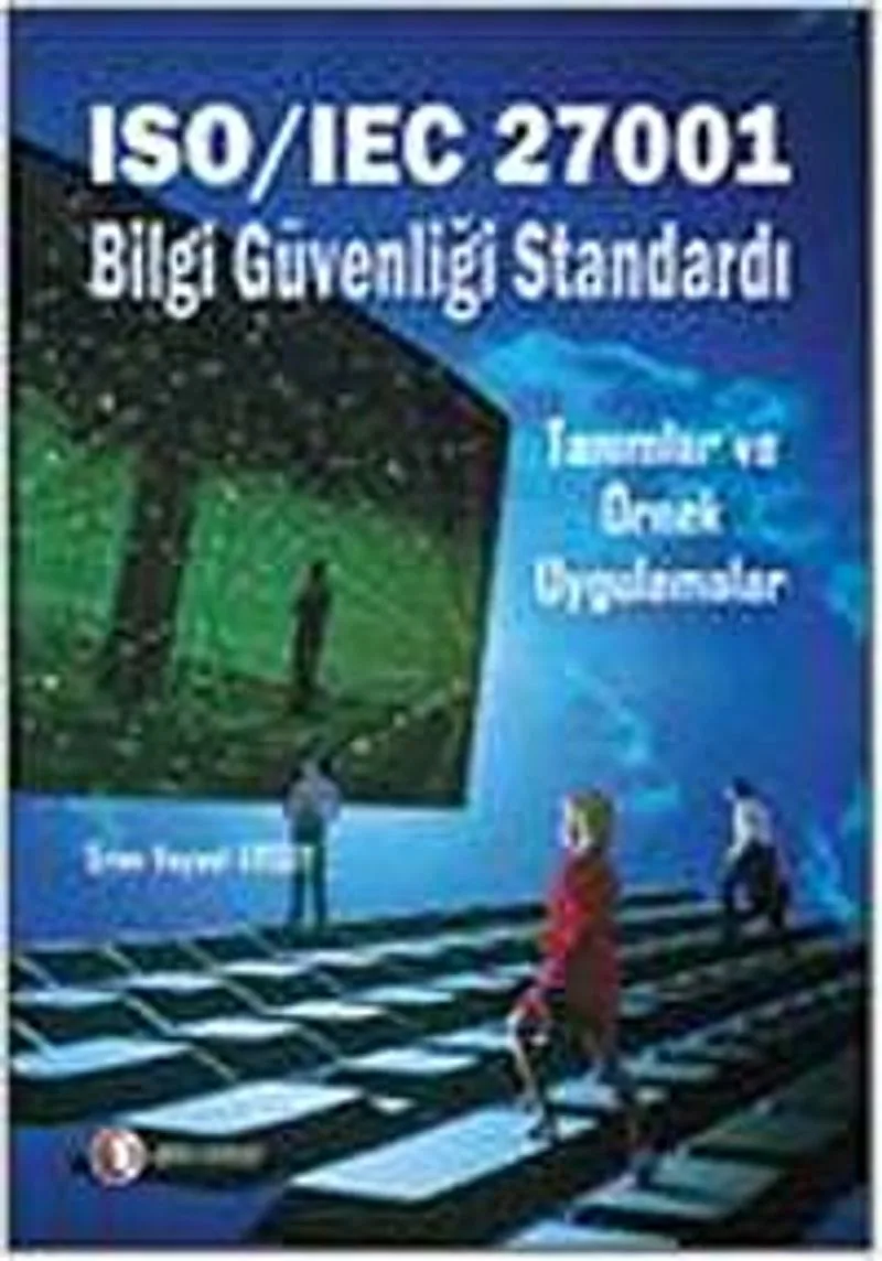 ISO/IEC 27001 Bilgi Güvenliği Standardı