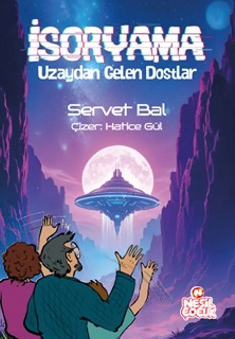 İsoryama / Uzaydan Gelen Dostlar