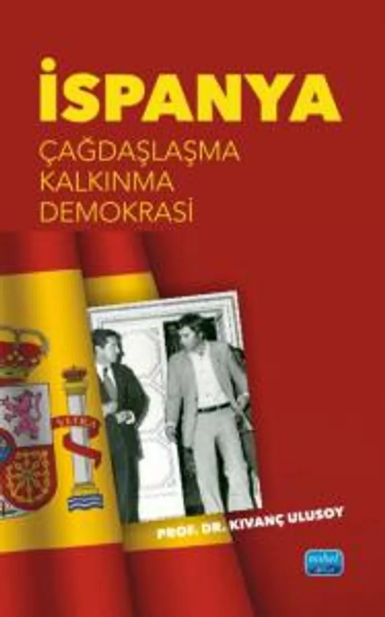İspanya - Çağdaşlaşma, Kalkınma, Demokrasi
