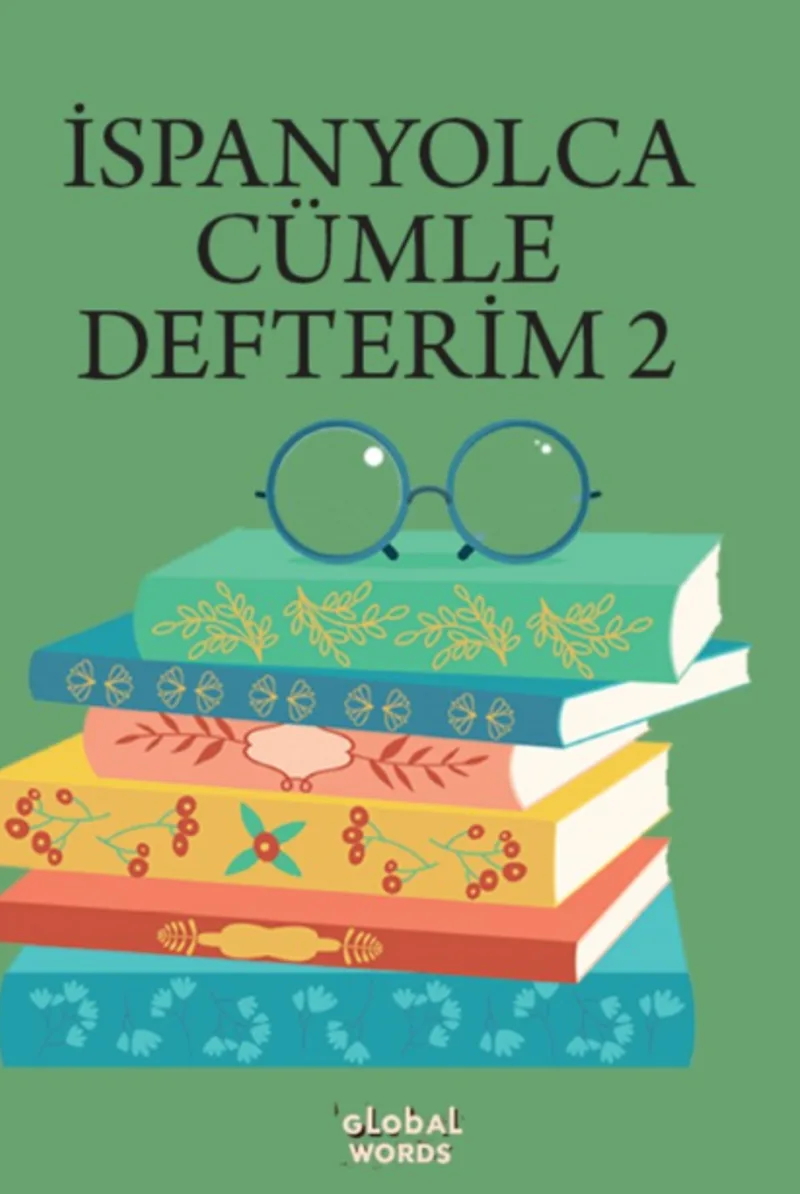 İSPANYOLCA CÜMLE DEFTERİM 2 Karışık İspanyolca Kelimelerden Cümleler Kur