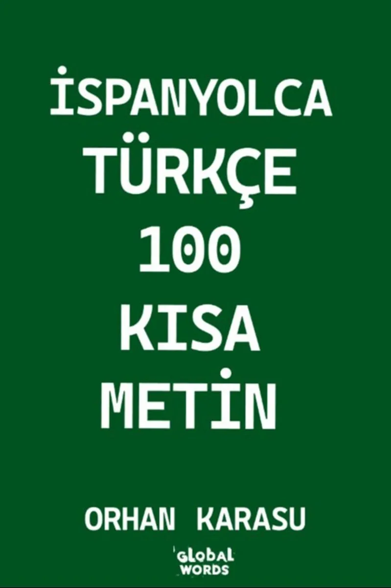 İspanyolca-Türkçe 100 Kısa Metin