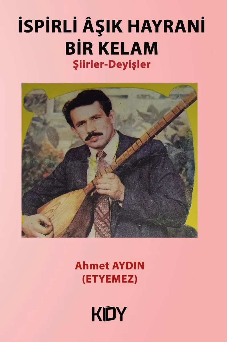 İspirli &Acirc;şık Hayrani Bir Kelam Şiirler-Deyişler