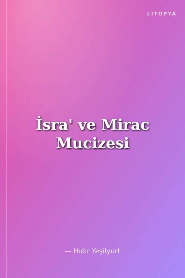 İsra' ve Mirac Mucizesi