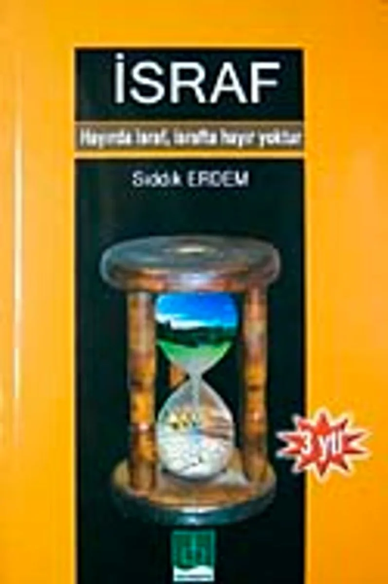 İsraf Hayırda İsraf, İsrafta Hayır Yoktur