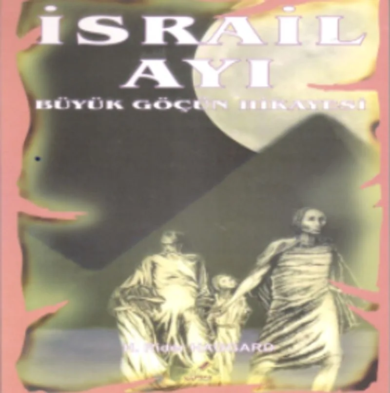 İsrail Ayı Büyük Göçün Hikayesi