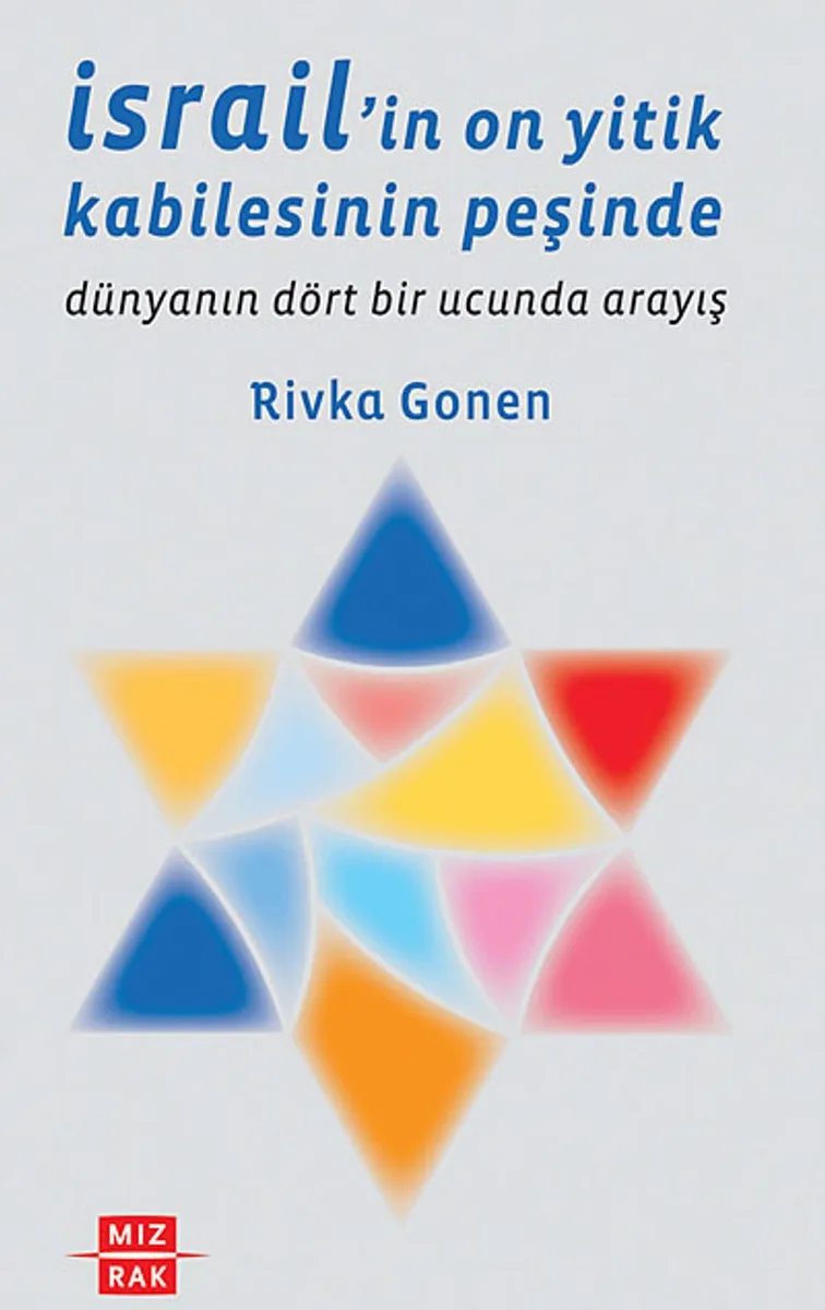 İsrail'in On Yitik Kabilesinin Peşinde Dünyanın Dört Bir Ucunda Arayış