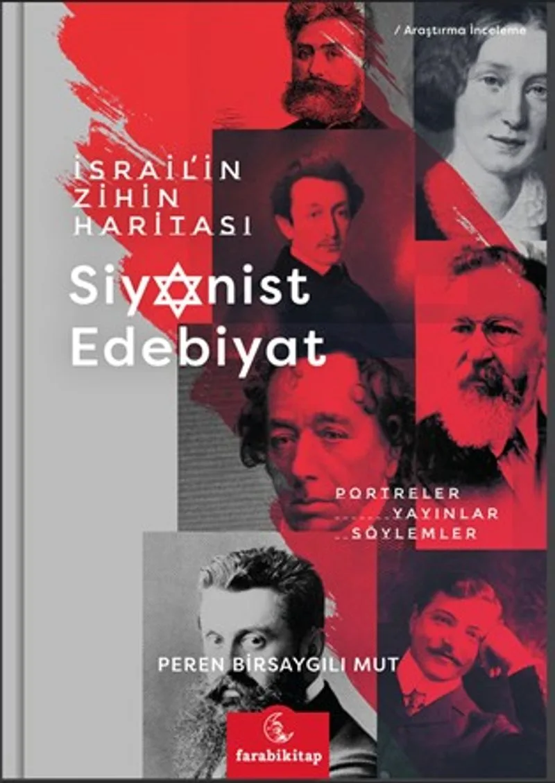 İsrail'in Zihin Haritası Siyonist Edebiyat Portreler, Yayınlar, Söylemler