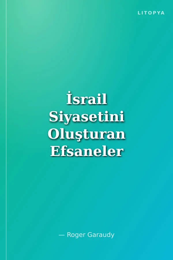 İsrail Siyasetini Oluşturan Efsaneler