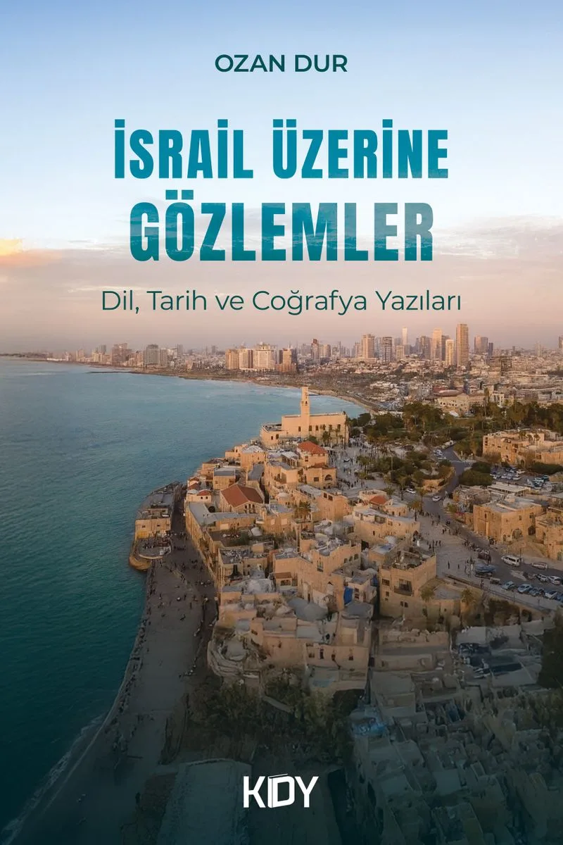 İsrail Üzerine Gözlemler