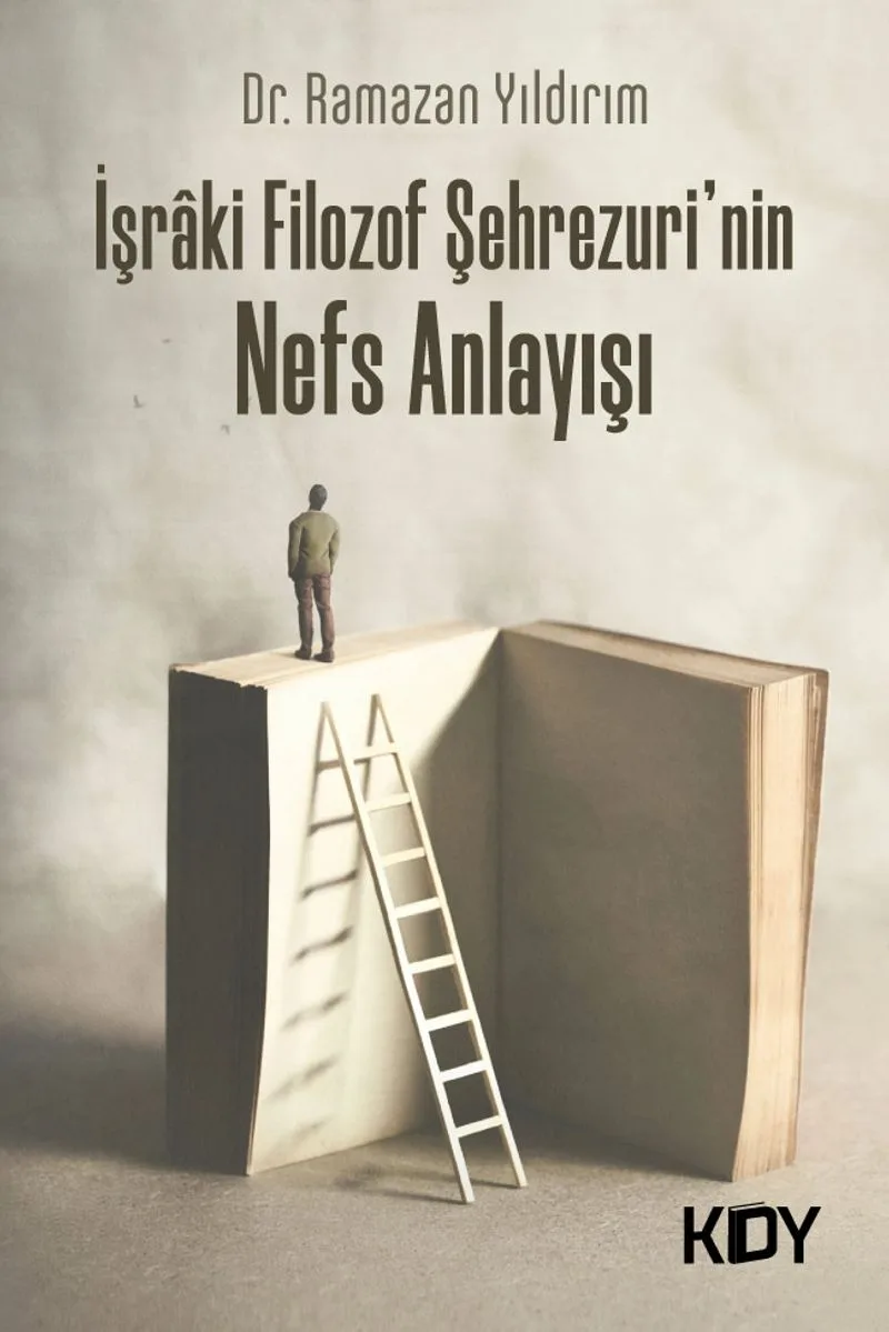 İşraki Filozof Şehrezuri'nin Nefs Anlayışı