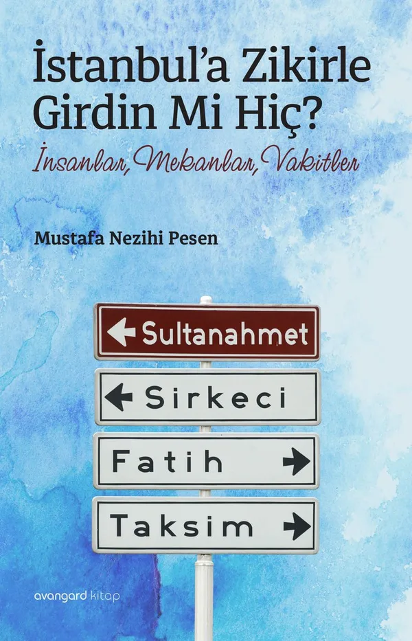 İstanbul'a Zikirle Girdin Mi Hiç?