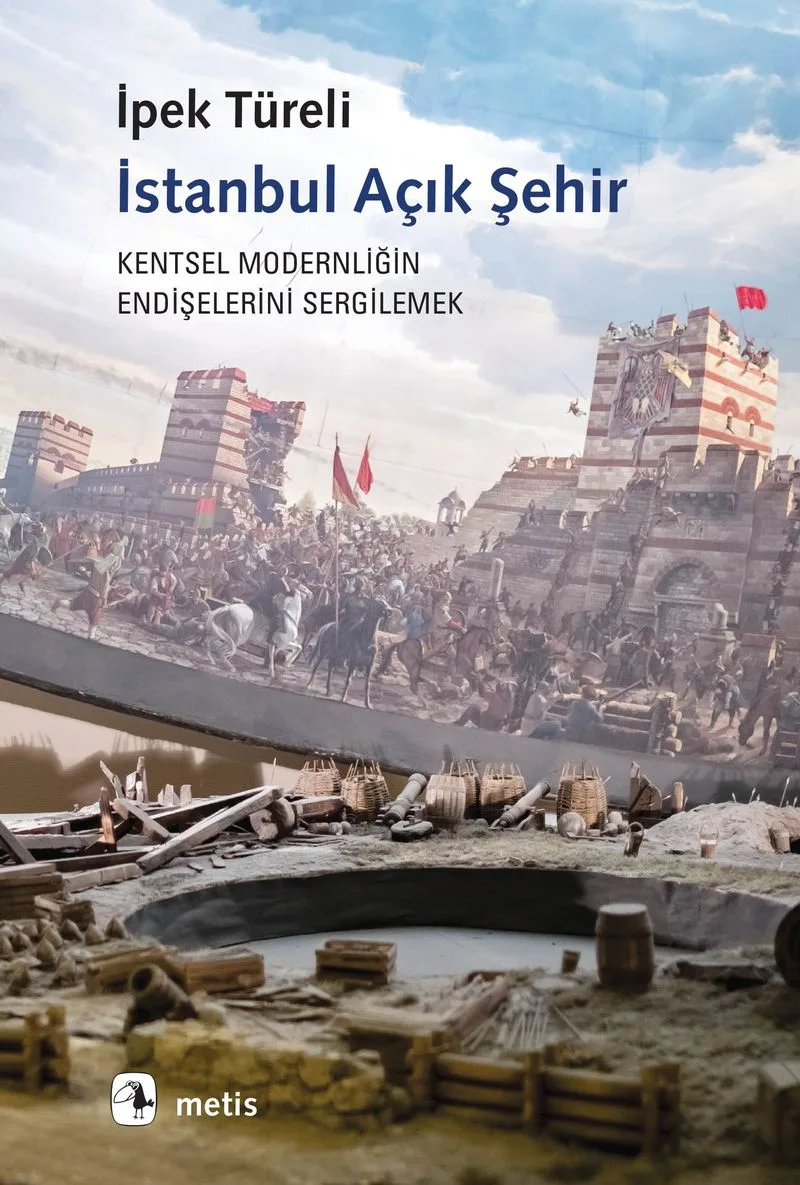 İstanbul Açık Şehir Kentsel Modernitenin Endişelerini Sergilemek