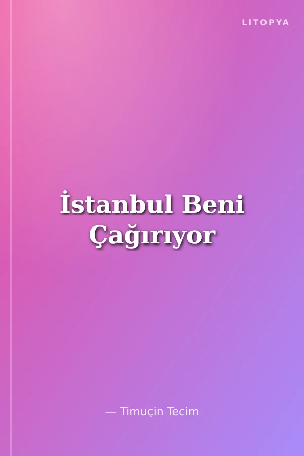 İstanbul Beni Çağırıyor