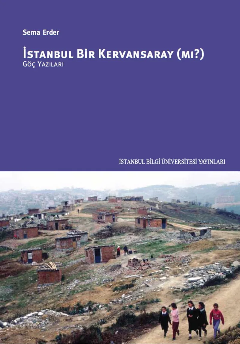 İstanbul Bir Kervansaray mı? Göç Yazıları