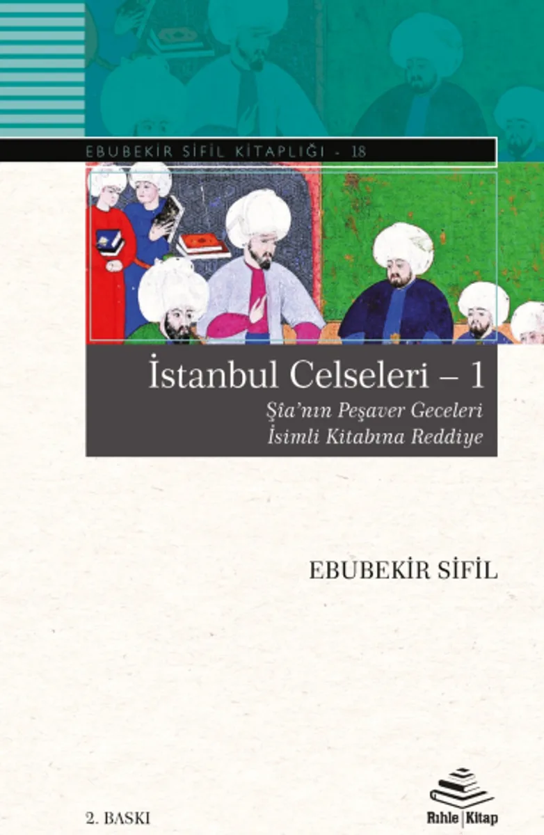 İstanbul Celseleri - 1 Ş&icirc;a'nın Peşaver Geceleri İsimli Kitabına Reddiye