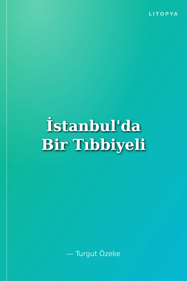 İstanbul'da Bir Tıbbiyeli
