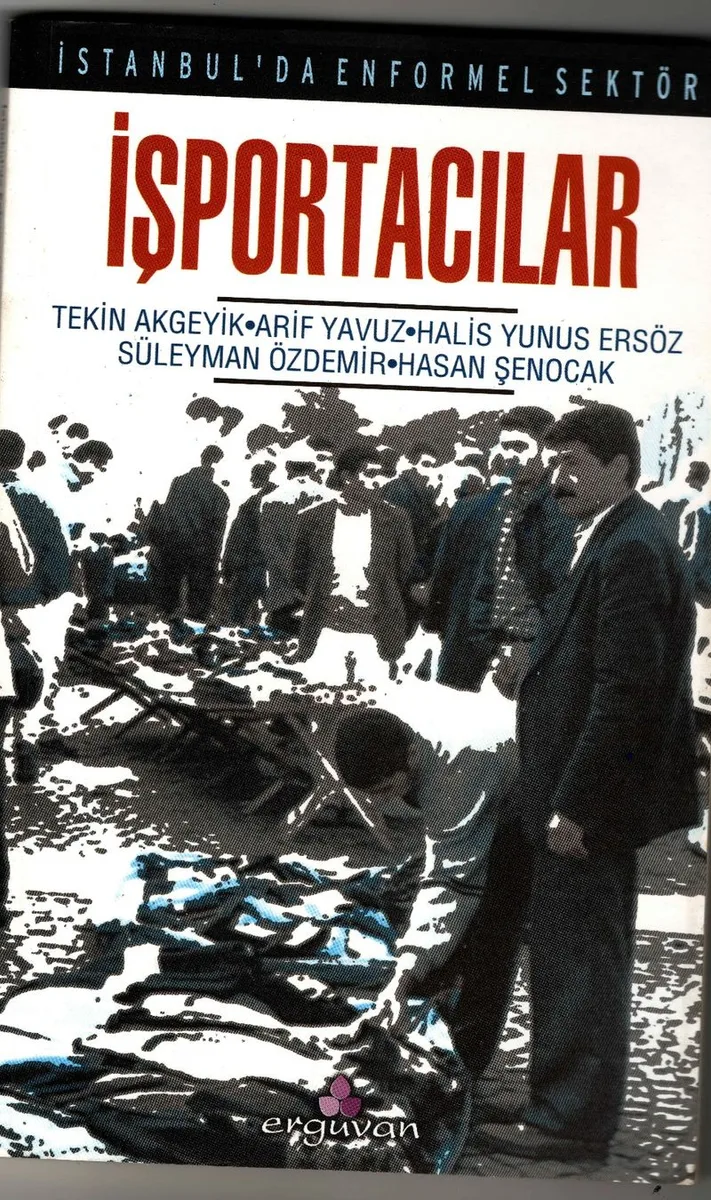 İstanbul'da Enformel Sektör İşportacılar Eminönü İlçesinde Bir Alan Araştırması
