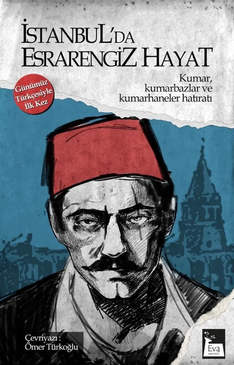 İstanbul'da Esrarengiz Hayat Kumar, Kumarbazlar ve Kumarhaneler Hatıratı