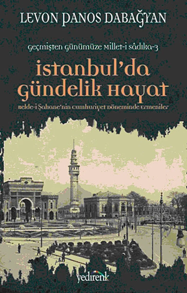 İstanbul'da Gündelik Hayat Belde'i Şahane'nin Cumhuriyet Döneminde Ermeniler