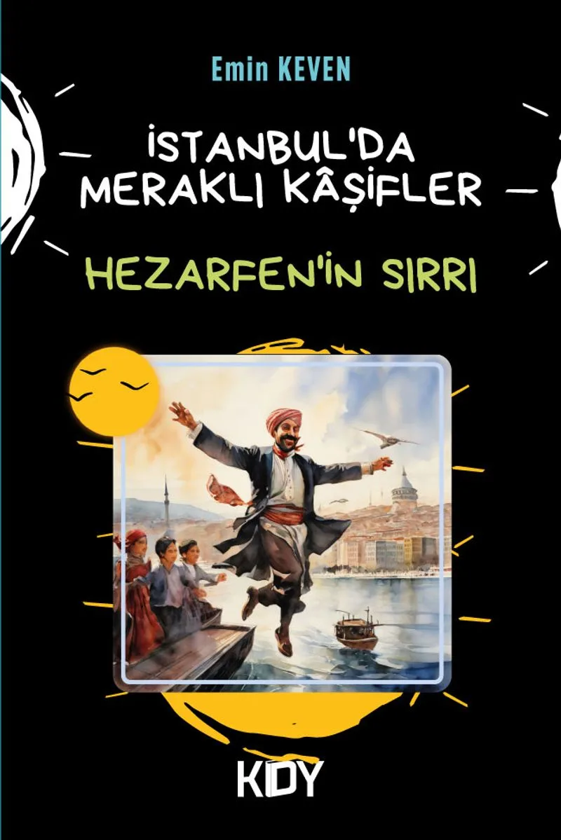 İstanbul'da Meraklı Kaşifler "Hezarfen'in Sırrı"