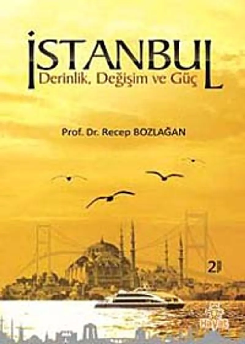 İstanbul Derin, Değişim ve Güç