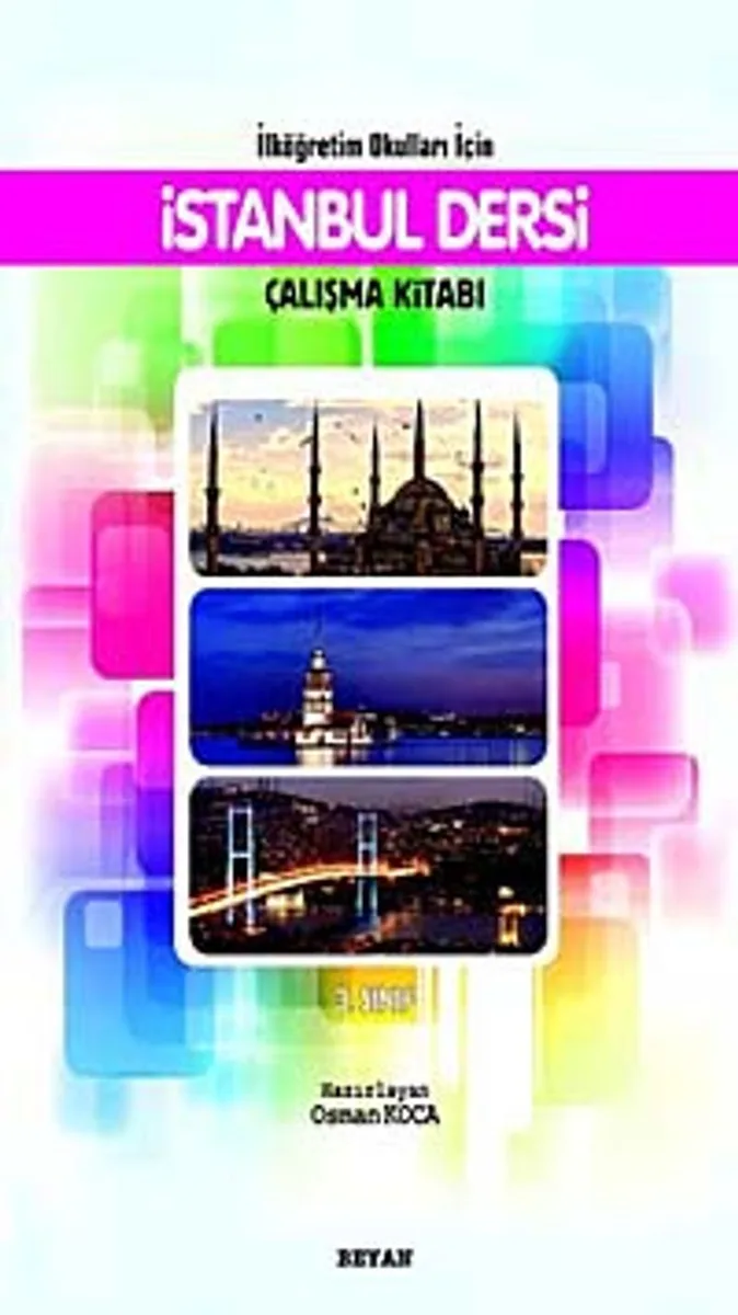 İstanbul Dersi Çalışma Kitabı 3. Sınıf / İlköğretim Okulları İçin