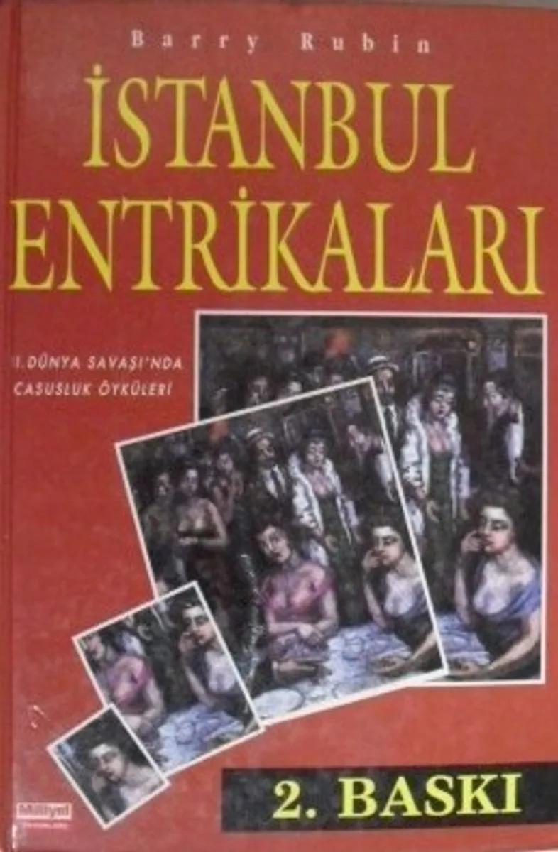 İstanbul Entrikaları &ndash; II. Dünya Savaşında Casusluk Öyküleri (6-C-7)