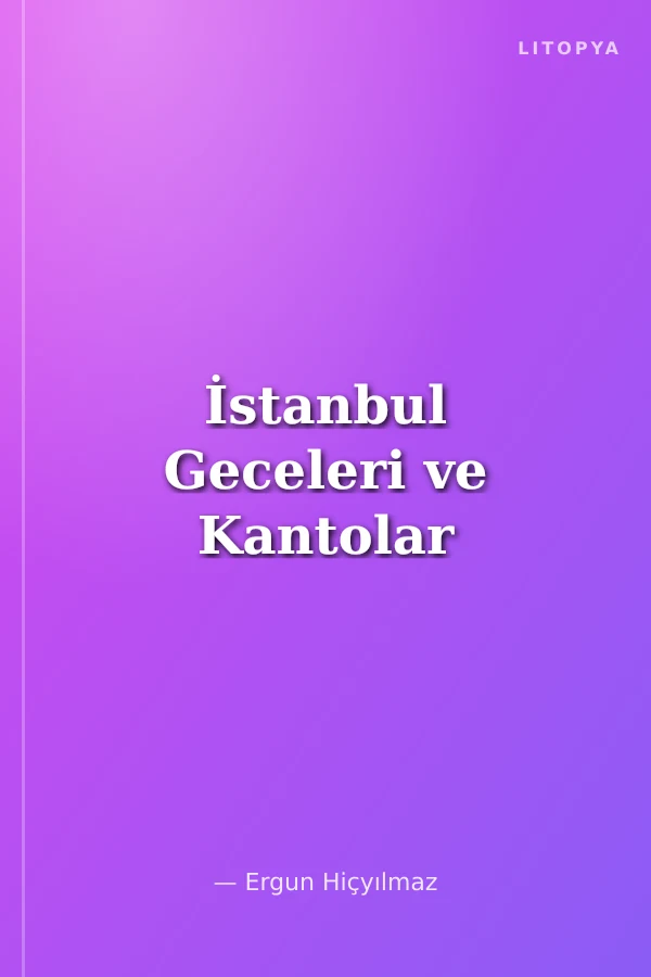 İstanbul Geceleri ve Kantolar
