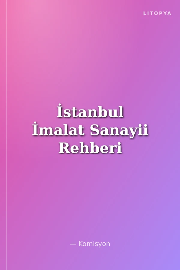 İstanbul İmalat Sanayii Rehberi