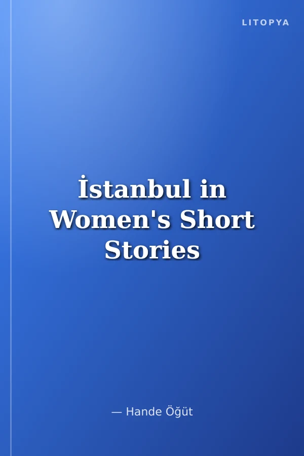 İstanbul in Women's Short Stories